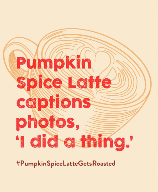 Image from “Pumpkin Spice Latte” Native campaign. Image from "Pumpkin Spice Latte" Native campaign.